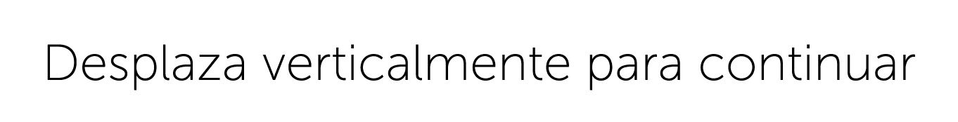 Desplaza verticalmente para continuar